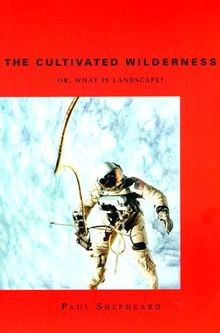 The cultivated wilderness or - the, wilderness: