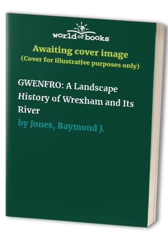 Gwenfro landscape history - gwenfro:,