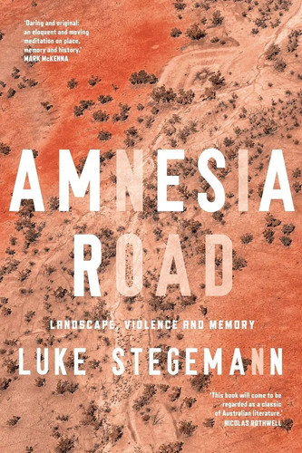 Amnesia road luke stegemann - amnesia, |