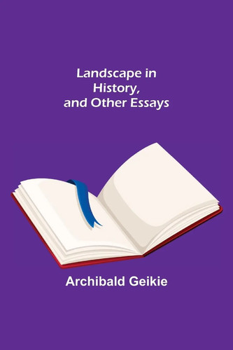 Archibald geikie landscape - archibald, |