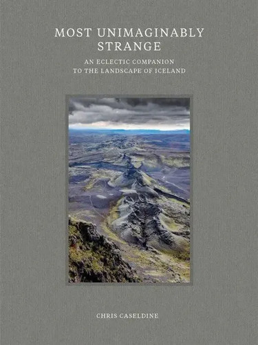 Most unimaginably strange - -, an